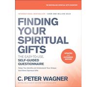 Finding Your Spiritual Gifts: The Easy-To-Use, Self-Guided Questionnaire