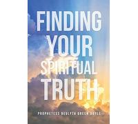 Finding Your Spiritual Truth
