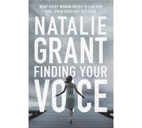 Finding Your Voice Natalie Grant, (Auteur)
