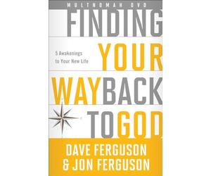 Finding Your Way Back to God: 5 Awakenings to Your New Life