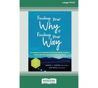 Finding Your Why And Finding Your Way