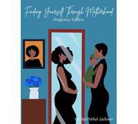 Finding Yourself Through Motherhood: Pregnancy Edition