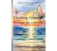 Finding Yourself Through The Darkness