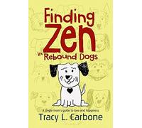 Finding Zen In Rebound Dogs