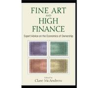 Fine Art and High Finance: Expert Advice on the Economics of Ownership