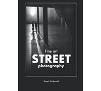 Fine Art Street Photography
