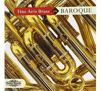 Fine Arts Brass Play Baroque by Fine Arts Brass