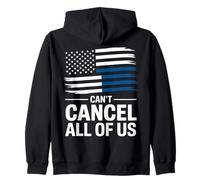Fine Blue Line Can't Cancel All of Us Drapeau de Police Sweat à Capuche