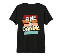 Fine & Dandy, Cool drôle rétro années 60 et 70 avec Phrase Hippie T-Shirt Haut de Gamme