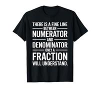 Fine Ligne Entre Le numérateur Denominator Math Teacher T-Shirt