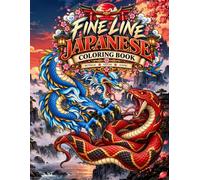 Fine Line Realistic Japanese Coloring Book: Explore Japanese Folklore Through 25+ Intricate Illustrations of Yokai, Dragons, Oni, Kitsune & Legendary Creatures