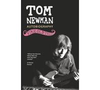Fine Old Tales: Tom Newman Autobiography