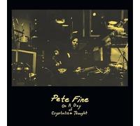 Fine, Pete - on a Day of Crystalline Thought [Import]