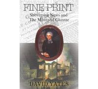 FINE PRINT: Subversive News and The Montreal Gazette