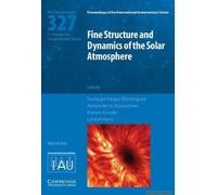 Fine Structure And Dynamics Of The Solar Photosphere (Iau S327)
