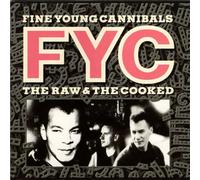 Fine Young Cannibals - Raw & The Cooked