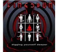 Finespun - Digging Yourself Deeper