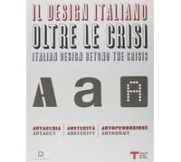 Finessi, B: Design Italiano Oltre Le Crisi. Autarchia, Auste
