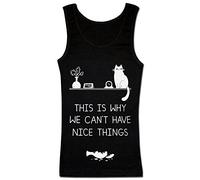 Finest Prints Débardeur humoristique pour femme avec inscription « This is Why We Can't Have Nice Things », Noir , L