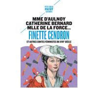 Finette Cendron: et autres contes féministes du XVIIe siècle