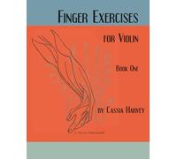 Finger Exercises for Violin, Book One