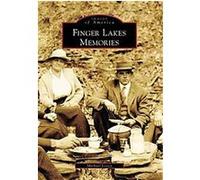 Finger Lakes Memories, Images of America Series Michael Leavy (Auteur)