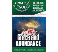 FINGER OF GOD DAILY MIRACLE DEVOTIONAL: This Year shall End in Praise and Glory