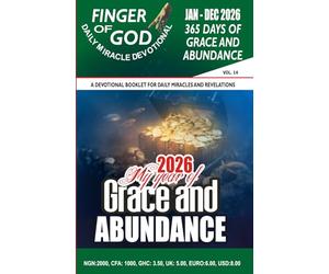 FINGER OF GOD DAILY MIRACLE DEVOTIONAL: This Year shall End in Praise and Glory