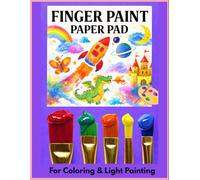 Finger Paint Paper Pad: Magical Creatures & Fantasy Art 8.5 x 11 in. 120 Pages, Premium White Paper Pad for Light Finger-Paint activity, Sketch book ... doodling, Ideal for Kids and teens (Boys and