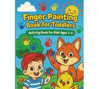 Finger Painting Book for Toddlers: Activity Book For Kids Ages 1-4