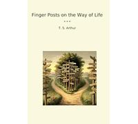 Finger Posts on the Way of Life