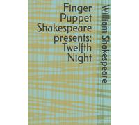Finger Puppet Shakespeare presents: Twelfth Night