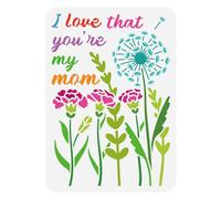 FINGERINSPIRE Pochoir de Peinture pour la Fête des Mères 21x29.7 Cm, Modèle de Dessin I Love That You're My Mom, Fleur de Pissenlit, Œillet, pour Peinture sur Bois, Mur, Tissu, Meubles