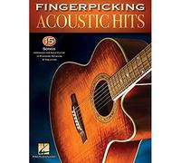 Fingerpicking Acoustic Hits: 15 Songs Arranged for Solo Guitar in Standard Notation & Tablature