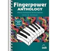 Fingerpower Anthology Piano Technique Book All 7 Levels In One Volume Essential Exercises For Strength And Agility