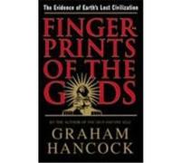 Graham Hancock – Fingerprints of the Gods – The Evidence of Earth's Lost Civilization