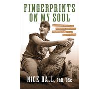 Fingerprints on My Soul How the People Who Never Meant to Teach Me, Built the Life I Never Planned to Live - Nick Hall - G&D Media - ebook (ePub) - Livre