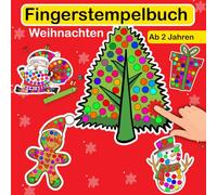 Fingerstempelbuch Ab 2 Jahren: Weihnachtliches Kreativbuch für Kinder Fingerstempeln, Malen & Basteln, Geschenkidee, Fördert Kreativität & Feinmotorik