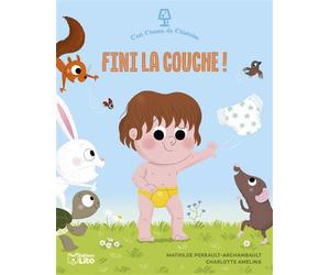 Fini la couche - Mathilde Perrault-Archambault - Lito - broché - Contes et légendes jeunesse