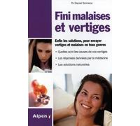 fini malaises et vertiges. enfin les solutions, pour enrayer vertiges et malai