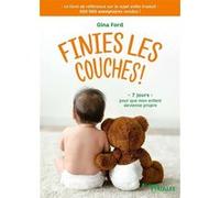 Finies les couches ! Gina Ford (Auteur)
