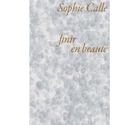 Sophie Calle – Finir en beauté (VF) – Broché – Actes Sud