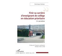 Finir sa carrière d'enseignant de collège en éducation prioritaire: Un paradoxe