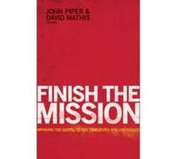 Finish the Mission - [Version Originale] David Mathis John Piper (Auteur)