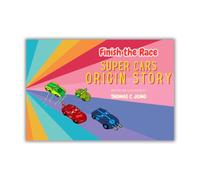 Finish the Race | Super Cars Origin Story