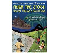 Finish The Story! Harriet Tubman's Secret Raid