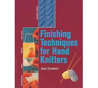 Finishing Techniques for Hand Knitters