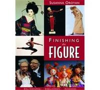 Finishing the Figure Susanna Oroyan (Auteur)