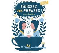 Finissez vos phrases ! Jean Tardieu (Auteur)