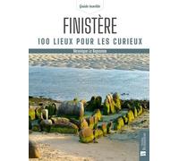 Finistère - 100 Lieux Pour Les Curieux